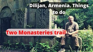 Things to do in Dilijan, Armenia. Hiking the two monasteries trail from Jukhtavank.