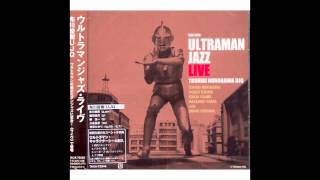 Ultraman No Uta-Jazz