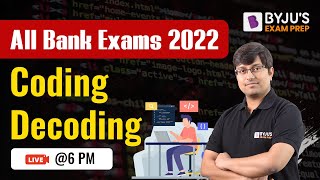 All Bank Exam 2022 | Coding Decoding | Ankit Sharma | BYJU'S Exam Prep