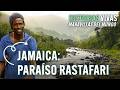 Jamaica: playas, montañas, selvas y cultura rastafari. | Historias Vivas | Documental HD