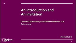 Colorado Collaboratory on Equitable Evaluation: An Introduction and An Invitation
