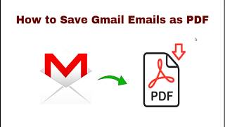 How to Save Multiple Gmail Emails as PDF Quickly [Updated 2019]
