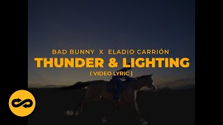 Bad Bunny, Eladio Carrion - Thunder y Lightning (Letra/Lyrics) | nadie sabe lo que va a pasar mañana
