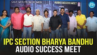 IPC Section Bharya Bandhu Audio Success Meet || Latest 2018 Telugu Movie