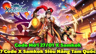 X-Samkok - 7 Giftcode X Samkok Siêu Năng Tam Quốc \u0026 Code Mới 27/01 - Siêu Năng Tam Quốc Code