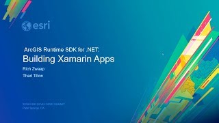 ArcGIS Runtime SDK for .NET: Building Xamarin Apps