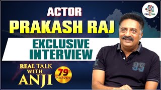 Actor Prakash Raj Exclusive Interview | Real Talk With Anji #79 | Telugu Interviews | Film Tree