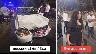 LIVE किया AYYASHI का हद PAAR | RUSSIAN GIRL ON LAP OF DRIVER CAUSED ACCIDENT IN RAIPUR VIP ROAD