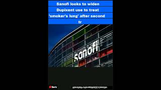 Sanofi looks to widen Dupixent use to treat 'smoker's lung' after second trial win|Shorts