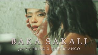 Joyce Pring, Rico Blanco - Baka Sakali (Vertical Music Video)