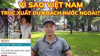 VÌ SAO VIỆT NAM TRỤC XUẤT MỘT DU KHÁCH NƯỚC NGOÀI? GRAFFITI TỐT HAY XẤU? || Nick Nguyen