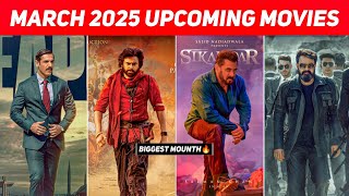 Top 10 Upcoming Movies In March 2025 In Hindi || Upcoming Bollywood \u0026 South Indian Films