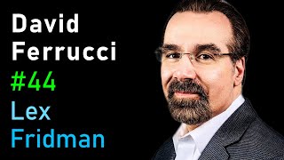 David Ferrucci: IBM Watson, Jeopardy \u0026 Deep Conversations with AI | Lex Fridman Podcast #44