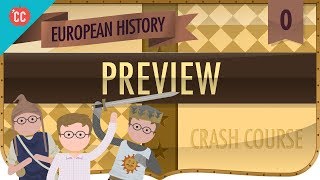 Crash Course European History Preview