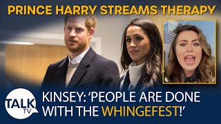 "People Are DONE With The WHINGEFEST!" - Kinsey Schofield on Prince Harry