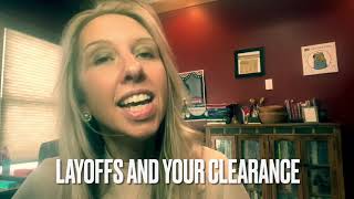 Layoffs and Your Security Clearance