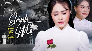 Tân Cổ Vu Lan Nghe Là Thấm Tân Cổ Gánh Mẹ - Đặng Thùy Dương