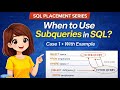 When to Use Subqueries in SQL | Case 1 Explained with Examples