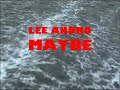 Lee Andro -  Maybe (Official Music Video)