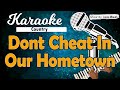 Karaoke DONT CHEAT IN OUR HOMETOWN - Ricky Skaggs // Music By Lanno Mbauth