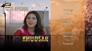 Khudsar Episode 32 | Teaser | Top Pakistani Drama