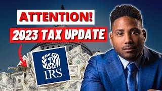 2023 Tax Changes You Don't Want To Miss!