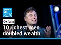 World’s 10 richest men doubled their wealth during pandemic, Oxfam reports • FRANCE 24 English