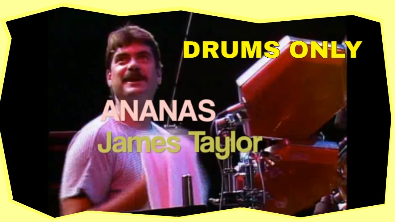 рџґѓ Carlos Vega Ananas James Taylor Drums Only Youtube