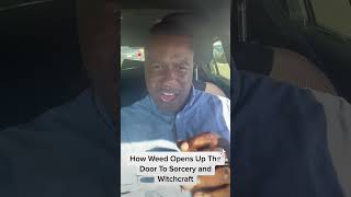 How Weed Opens Up The Door To Sorcery and Witchcraft #demonic #shorts