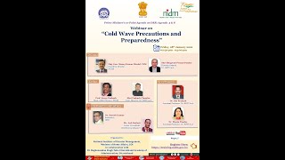 Webinar on Cold Wave Precautions and Preparedness.| DISASTER IN INDIA | MHA | COVID-19 | 2022 | IND