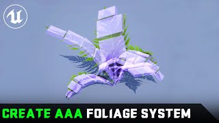 Create AAA Interactive Foliage System - Unreal Engine 5