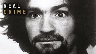 Charismatic Cult Leader Charles Manson: Born To Kill | Real Crime