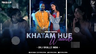 (4K) Khatam Hue Waande (Reggaeton Mix) - DVJ Skullz India | Emiway Bantai | Rap Song