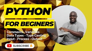 Python For Beginners - Comments | Variables | Data Types | Type Casting | IPO