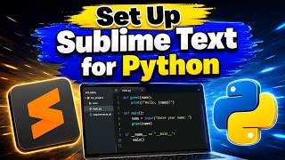 How to Set Up Sublime Text for Python Programming | Beginner Python Setup Guide