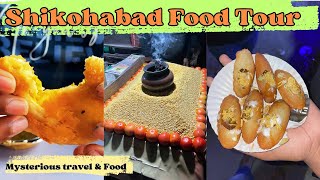 Shikohabad Food tour|| Mysterious Travel and Food #shikohabad #food #foodblogger