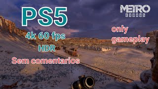 METRO EXODUS PS5 4K 60FPS HDR - ONLY GAMEPLAY