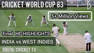 CRICKET WORLD CUP - 83 / Final Lords / WEST INDIES v INDIA / HD Highlights / DIGITAL CRICKET TV