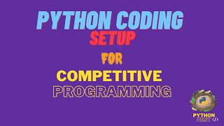 Python Code Setup for competitive programming | Python Nest