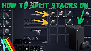 How To Split Stacks On Controller In Arc Raiders On Xbox Console