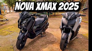 NOVA XMAX 2025 ESPETACULAR- CHEGOU A MINHA VEZ