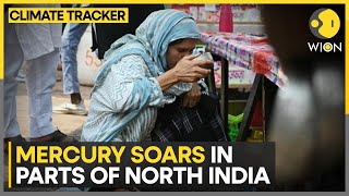 Heatwave: Mercury soars to 47°c in parts of North India | WION Climate Tracker