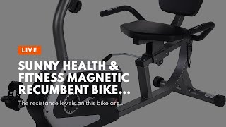 Sunny Health & Fitness Magnetic Recumbent Bike with Optional Exclusive SunnyFit App Enhanced B...