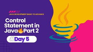 ✅ Control Statements in Java 🔥 | Java for Beginners | Part 2 #day5