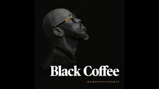 Black Coffee - Drive Edit Feat  Delilah Montagu