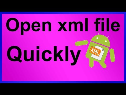 how to open xml file in android phone how to open xml file in android phone