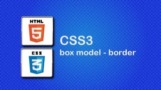 HTML5 and CSS3 Beginner Tutorial 16 - CSS box model, Borders