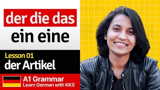 German Articles | der Artikel (der, die, das, ein, eine) | A1 Grammar 01| Learn German with KKS