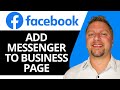 How to Add Messenger to Facebook Business Page | Facebook Tutorial 2026