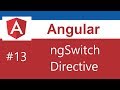 Angular Tutorial - 13 - ngSwitch Directive